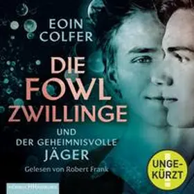 Colfer |  Die Fowl-Zwillinge und der geheimnisvolle Jäger (Die Fowl-Zwillinge 1) | Sonstiges |  Sack Fachmedien