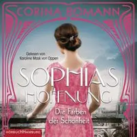 Bomann |  Die Farben der Schönheit – Sophias Hoffnung (Sophia 1) | Sonstiges |  Sack Fachmedien