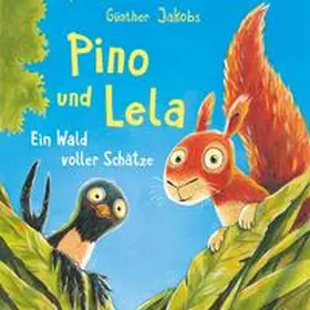 Jakobs | Pino und Lela 3: Ein Wald voller Schätze | Sonstiges | 978-3-8449-2518-0 | sack.de