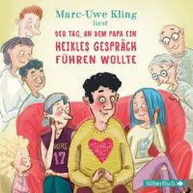 Kling |  Der Tag, an dem Papa ein heikles Gespräch führen wollte | Sonstiges |  Sack Fachmedien