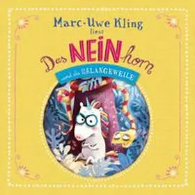 Kling |  Das NEINhorn und die SchLANGEWEILE | Sonstiges |  Sack Fachmedien