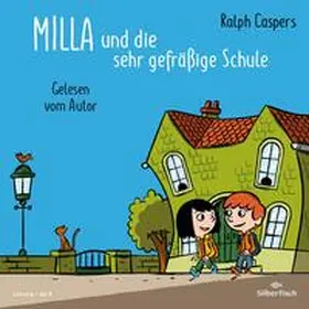 Caspers |  Milla und die sehr gefräßige Schule | Sonstiges |  Sack Fachmedien