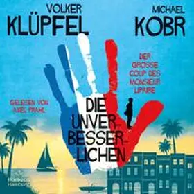 Klüpfel / Kobr |  Die Unverbesserlichen – Der große Coup des Monsieur Lipaire (Die Unverbesserlichen 1) | Sonstiges |  Sack Fachmedien