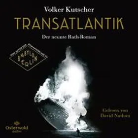 Kutscher | Transatlantik (Die Gereon-Rath-Romane 9) | Sonstiges | 978-3-8449-3222-5 | sack.de