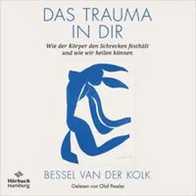 van der Kolk |  Das Trauma in dir | Sonstiges |  Sack Fachmedien