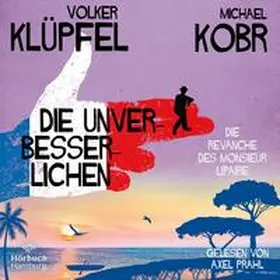 Klüpfel / Kobr |  Die Unverbesserlichen – Die Revanche des Monsieur Lipaire (Die Unverbesserlichen 2) | Sonstiges |  Sack Fachmedien