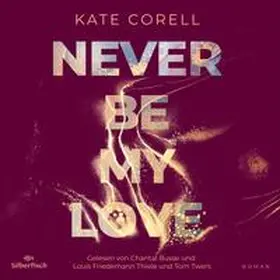 Corell |  Never be 3: Never be my Love | Sonstiges |  Sack Fachmedien