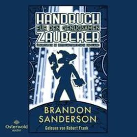 Sanderson |  Handbuch für den genügsamen Zauberer: Überleben im mittelalterlichen England | Sonstiges |  Sack Fachmedien