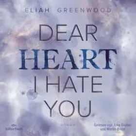 Greenwood |  Easton High 2: Dear Heart I Hate You | Sonstiges |  Sack Fachmedien