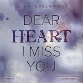 Greenwood |  Easton High 3: Dear Heart I Miss You | Sonstiges |  Sack Fachmedien