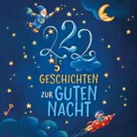 Grimm / Rudolph / Hanauer |  Einschlafgeschichten: 222 Geschichten zur Guten Nacht | Sonstiges |  Sack Fachmedien