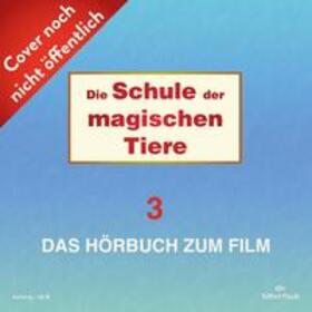 Auer |  Die Schule der magischen Tiere 3: Das Hörbuch zum Film | Sonstiges |  Sack Fachmedien