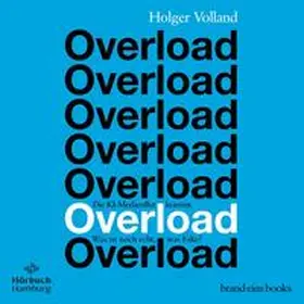 Volland |  Overload (brand eins audio books 4) | Sonstiges |  Sack Fachmedien