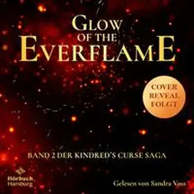 Cole |  Glow of the Everflame (The Kindred’s Curse Saga 2) | Sonstiges |  Sack Fachmedien