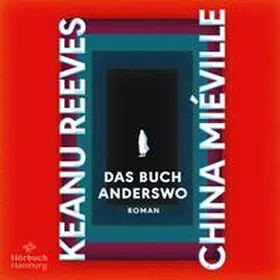 Reeves / Miéville |  Das Buch Anderswo | Sonstiges |  Sack Fachmedien