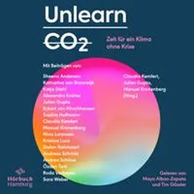 Kemfert / Gupta / Kronenberg |  Unlearn CO2 | Sonstiges |  Sack Fachmedien