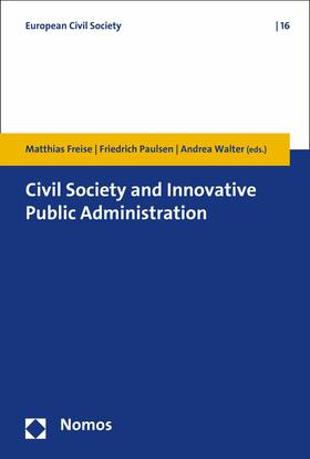 Freise / Paulsen / Walter |  Civil Society and Innovative Public Administration | eBook | Sack Fachmedien