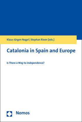 Nagel / Rixen |  Catalonia in Spain and Europe | eBook | Sack Fachmedien