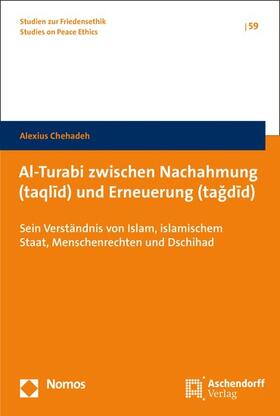 Chehadeh |  Al-Turabi zwischen Nachahmung (taqlid) und Erneuerung (tagdid) | eBook | Sack Fachmedien