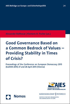 Balthasar / Fischer |  Good Governance Based on a Common Bedrock of Values - Providing Stability in Times of Crisis? | eBook | Sack Fachmedien
