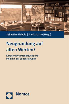 Liebold / Schale |  Neugründung auf alten Werten? | eBook | Sack Fachmedien