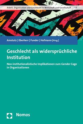 Amstutz / Eberherr / Funder | Geschlecht als widersprüchliche Institution | E-Book | sack.de