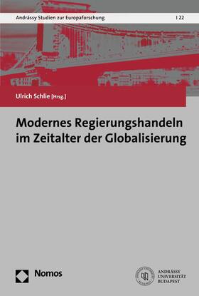 Schlie |  Modernes Regierungshandeln im Zeitalter der Globalisierung | eBook | Sack Fachmedien