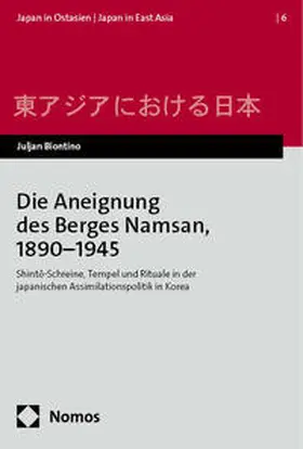 Biontino |  Die Aneignung des Berges Namsan, 1890–1945 | eBook | Sack Fachmedien