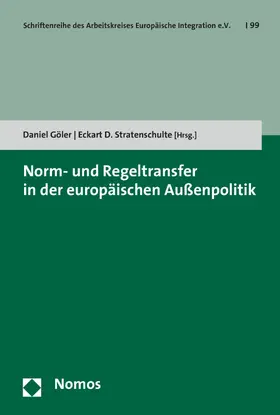 Göler / Stratenschulte |  Norm- und Regeltransfer in der europäischen Außenpolitik | eBook | Sack Fachmedien