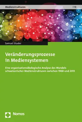 Studer |  Veränderungsprozesse in Mediensystemen | eBook | Sack Fachmedien