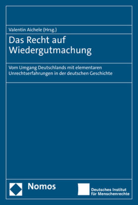 Aichele |  Das Recht auf Wiedergutmachung | eBook | Sack Fachmedien