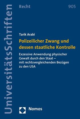 Arabi |  Polizeilicher Zwang und dessen staatliche Kontrolle | eBook | Sack Fachmedien