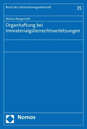 Morgenroth | Organhaftung bei Immaterialgüterrechtsverletzungen | E-Book | sack.de