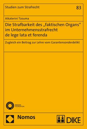 Tzouma |  Die Strafbarkeit des "faktischen Organs" im Unternehmensstrafrecht de lege lata et ferenda | eBook | Sack Fachmedien