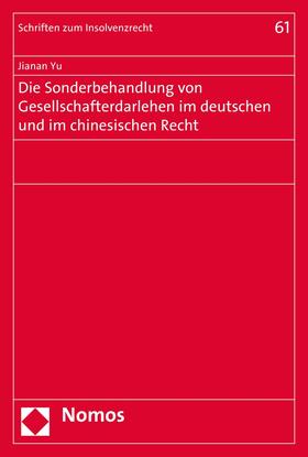 Yu |  Die Sonderbehandlung von Gesellschafterdarlehen im deutschen und im chinesischen Recht | eBook | Sack Fachmedien