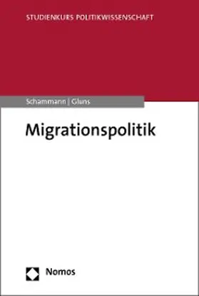 Schammann / Gluns | Migrationspolitik | E-Book | sack.de