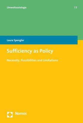 Spengler |  Sufficiency as Policy | eBook | Sack Fachmedien