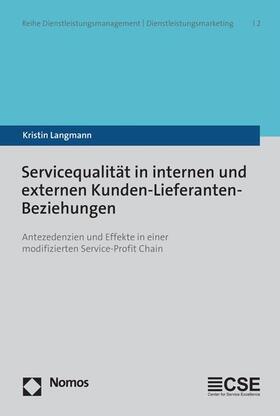 Langmann |  Servicequalität in internen und externen Kunden-Lieferanten-Beziehungen | eBook | Sack Fachmedien