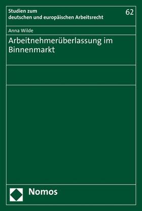 Wilde | Arbeitnehmerüberlassung im Binnenmarkt | E-Book | sack.de