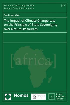 van Wyk |  The Impact of Climate Change Law on the Principle of State Sovereignty over Natural Resources | eBook | Sack Fachmedien
