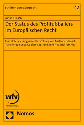 Kliesch |  Der Status des Profifußballers im Europäischen Recht | eBook | Sack Fachmedien