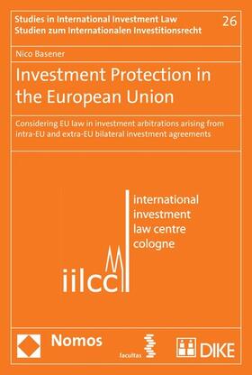 Basener |  Investment Protection in the European Union | eBook | Sack Fachmedien