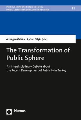 Öztürk / Bilgin |  The Transformation of Public Sphere | eBook | Sack Fachmedien