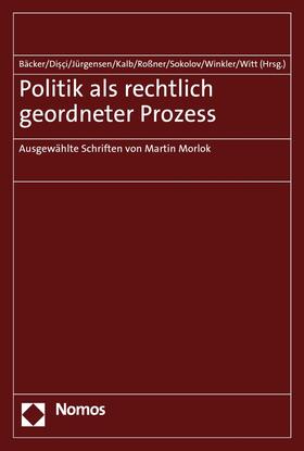 Bäcker / Disci / Jürgensen |  Politik als rechtlich geordneter Prozess | eBook | Sack Fachmedien