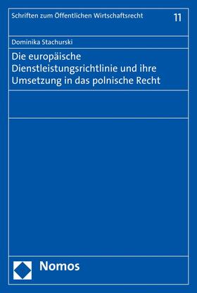 Stachurski |  Die europäische Dienstleistungsrichtlinie und ihre Umsetzung in das polnische Recht | eBook | Sack Fachmedien