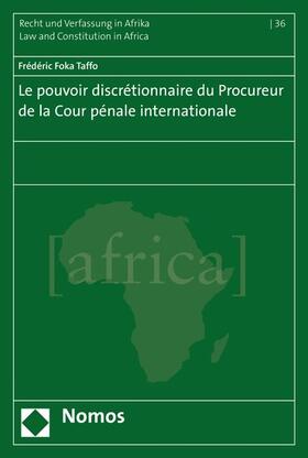 Foka Taffo |  Le pouvoir discrétionnaire du Procureur de la Cour pénale internationale | eBook | Sack Fachmedien