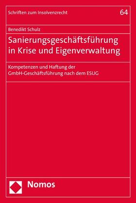 Schulz |  Sanierungsgeschäftsführung in Krise und Eigenverwaltung | eBook | Sack Fachmedien
