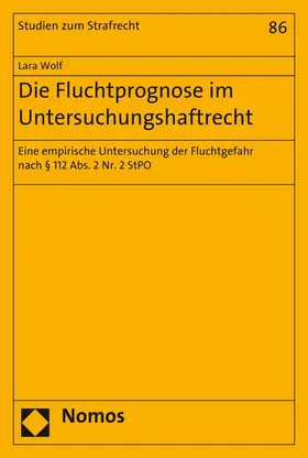 Wolf |  Die Fluchtprognose im Untersuchungshaftrecht | eBook | Sack Fachmedien