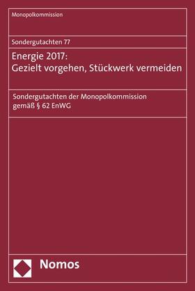 Monopolkommission |  Sondergutachten 76: Bahn 2017: Wettbewerbspolitische Baustellen | eBook | Sack Fachmedien
