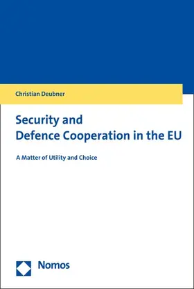 Deubner |  Security and Defence Cooperation in the EU | eBook | Sack Fachmedien